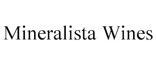 MINERALISTA WINES