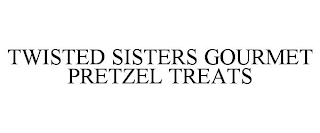 TWISTED SISTERS GOURMET PRETZEL TREATS