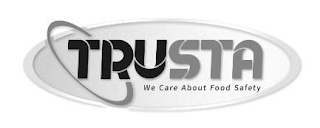 TRUSTA WE CARE ABOUT FOOD SAFETY