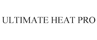 ULTIMATE HEAT PRO