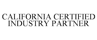 CALIFORNIA CERTIFIED INDUSTRY PARTNER