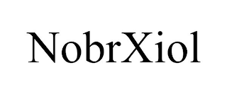 NOBRXIOL