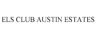 ELS CLUB AUSTIN ESTATES