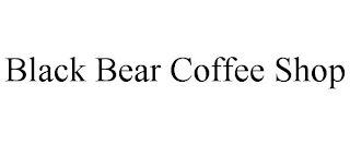 BLACK BEAR COFFEE SHOP