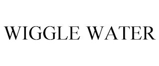 WIGGLE WATER