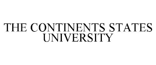 THE CONTINENTS STATES UNIVERSITY