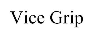 VICE GRIP
