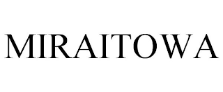 MIRAITOWA
