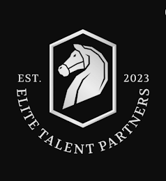 EST. 2023 ELITE TALENT PARTNERS