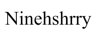 NINEHSHRRY