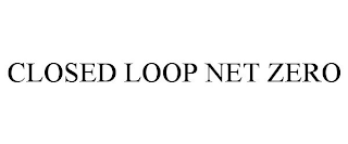 CLOSED LOOP NET ZERO