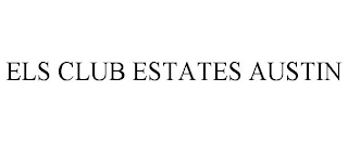 ELS CLUB ESTATES AUSTIN