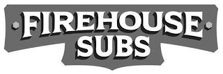 FIREHOUSE SUBS