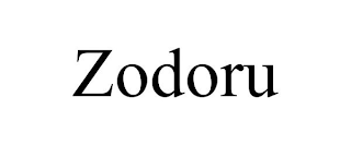 ZODORU