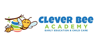 CLEVER BEE ACADEMY EARLY EDUCATION & CHILD CARE