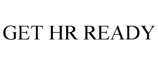 GET HR READY