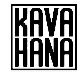 KAVA HANA