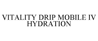 VITALITY DRIP MOBILE IV HYDRATION