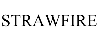 STRAWFIRE