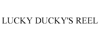 LUCKY DUCKY'S REEL