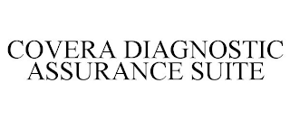 COVERA DIAGNOSTIC ASSURANCE SUITE