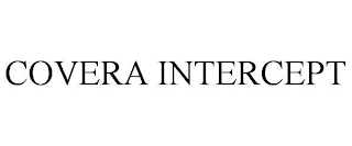 COVERA INTERCEPT