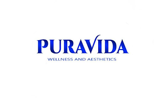 PURAVIDA WELLNESS AND AESTHETICS