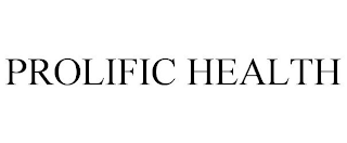 PROLIFIC HEALTH