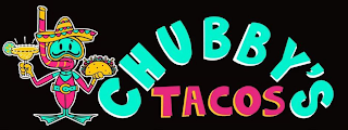 CHUBBY'S TACOS