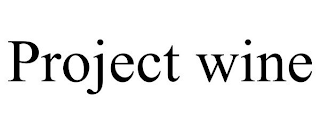 PROJECT WINE