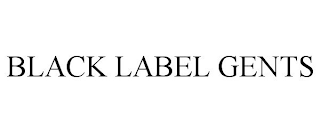 BLACK LABEL GENTS