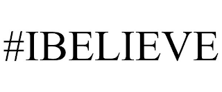 #IBELIEVE