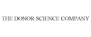 THE DONOR SCIENCE COMPANY