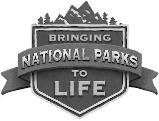 BRINGING NATIONAL PARKS TO LIFE