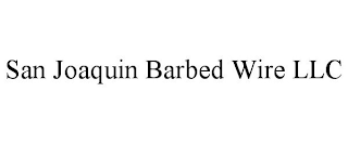 SAN JOAQUIN BARBED WIRE LLC