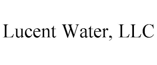 LUCENT WATER, LLC