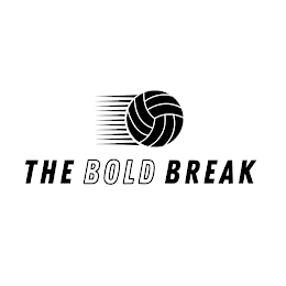 THE BOLD BREAK