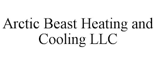 ARCTIC BEAST HEATING AND COOLING LLC