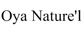 OYA NATURE'L