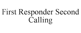 FIRST RESPONDER SECOND CALLING