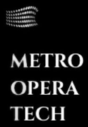 MOT METRO OPERA TECH