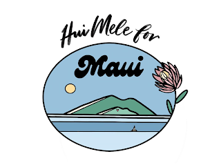 HUI MELE FOR MAUI