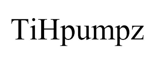 TIHPUMPZ