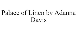 PALACE OF LINEN BY ADANNA DAVIS