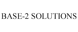 BASE-2 SOLUTIONS