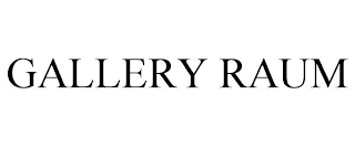 GALLERY RAUM