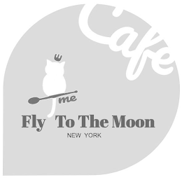 FLY ME TO THE MOON NEW YORK CAFE