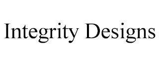 INTEGRITY DESIGNS