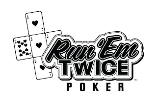 RUN 'EM TWICE POKER 10 A Q J K