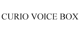 CURIO VOICE BOX